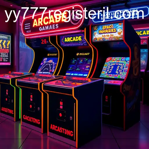 Exploring the Exciting World of Arcade Games and the yy777 Register